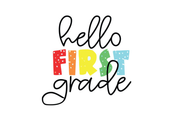 Hello First Grade Back to School SVG: Creative Ways to Welcome a New School Year